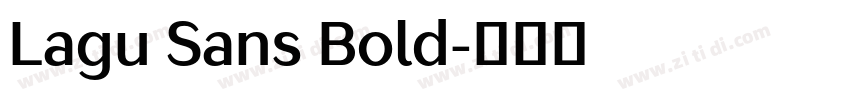 Lagu Sans Bold字体转换